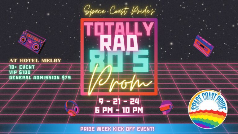 Totally Rad 80s Pride Prom: Kick off to Space Coast Pridefest