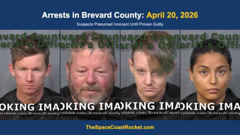 Arrests in Brevard County: April 20, 2026 – Suspects Presumed Innocent Until Proven Guilty