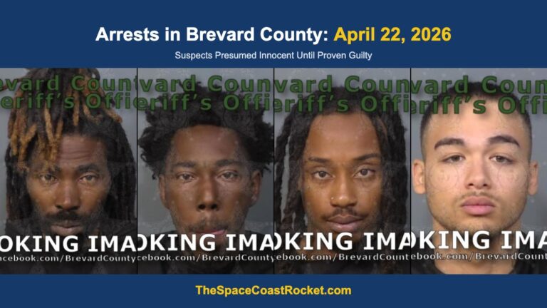 Arrests in Brevard County: April 22, 2026 – Suspects Presumed Innocent Until Proven Guilty