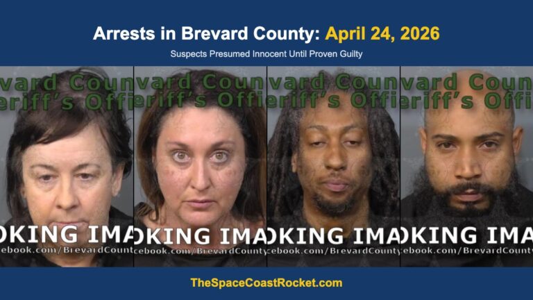 Arrests in Brevard County: April 24, 2026 – Suspects Presumed Innocent Until Proven Guilty