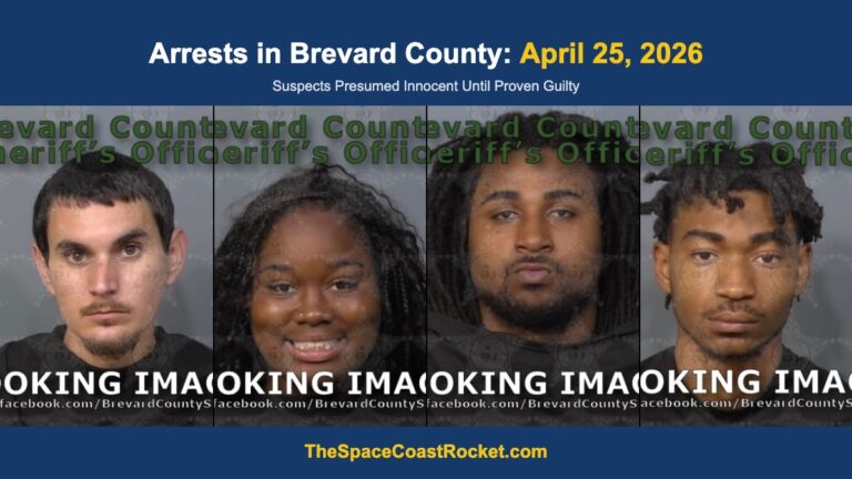 Arrests in Brevard County: April 25, 2026 – Suspects Presumed Innocent Until Proven Guilty