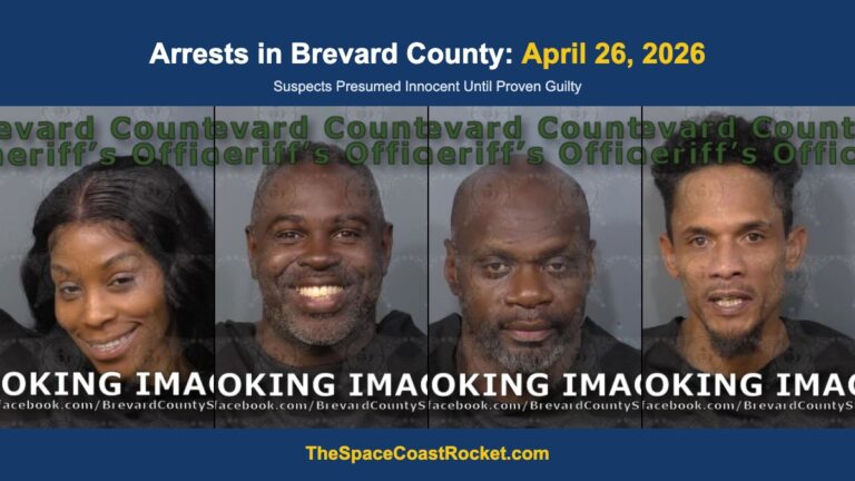 Arrests in Brevard County: April 26, 2026 – Suspects Presumed Innocent Until Proven Guilty