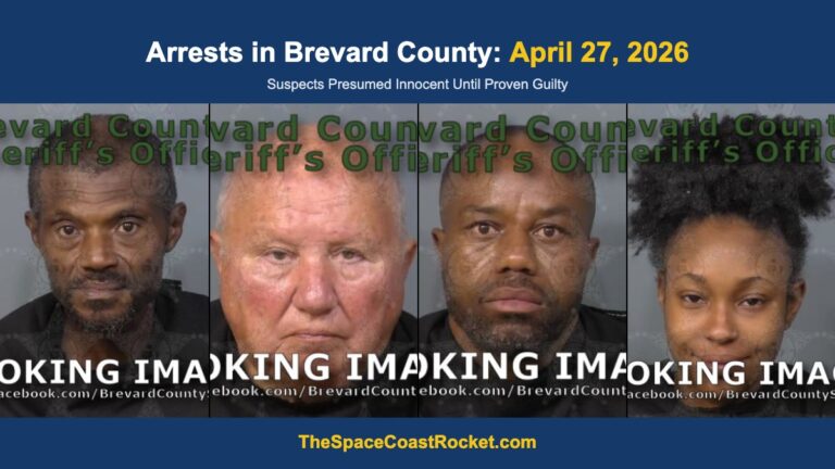 Arrests in Brevard County: April 27, 2026 – Suspects Presumed Innocent Until Proven Guilty