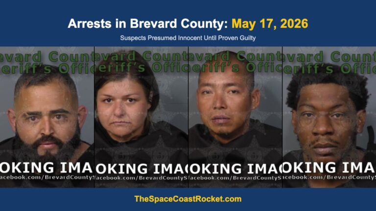 Arrests in Brevard County: May 17, 2026 – Suspects Presumed Innocent Until Proven Guilty