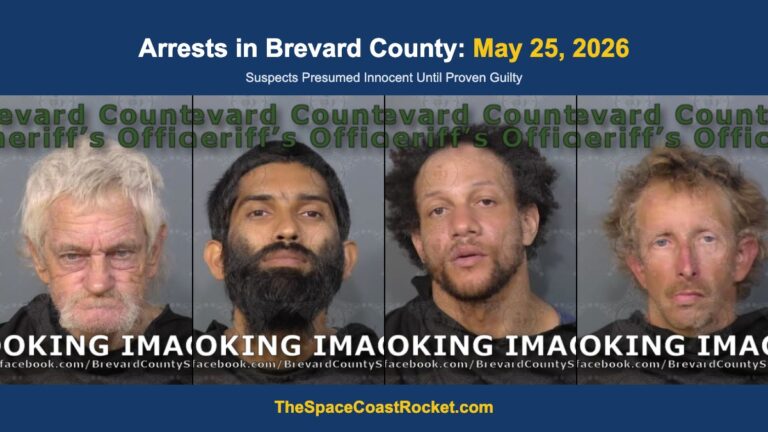 Arrests in Brevard County: May 25, 2026 – Suspects Presumed Innocent Until Proven Guilty